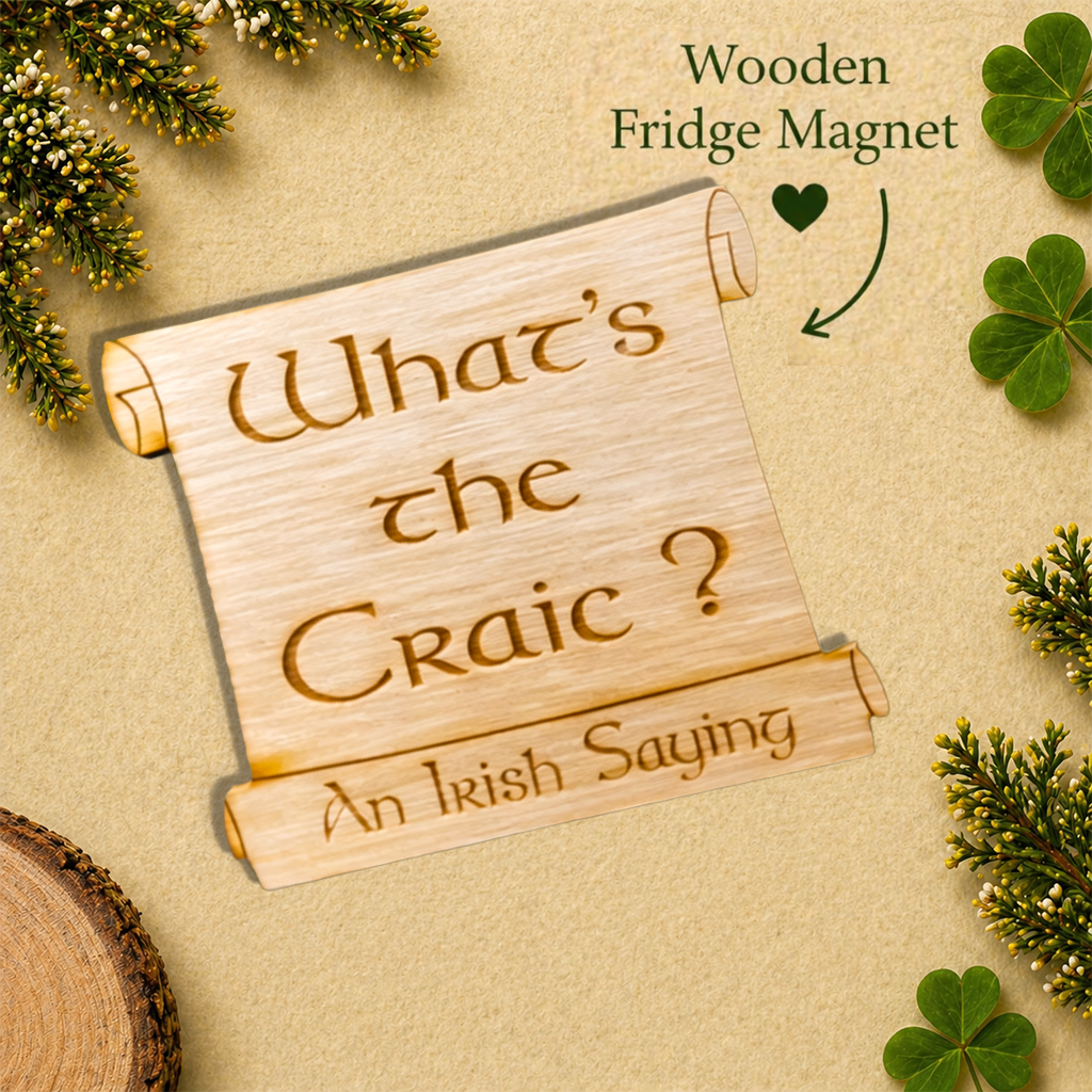 An Irish Saying - What's the Craic?