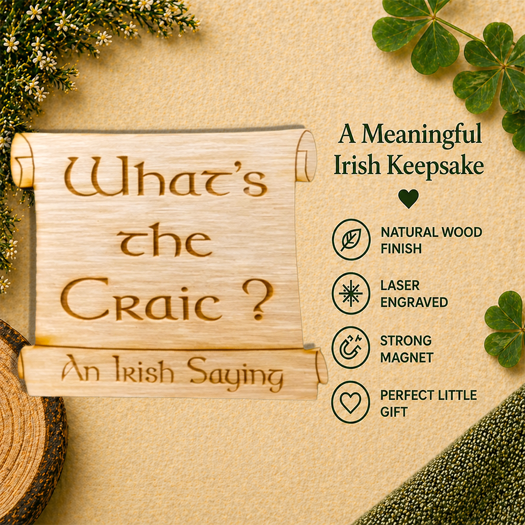 An Irish Saying - What's the Craic?