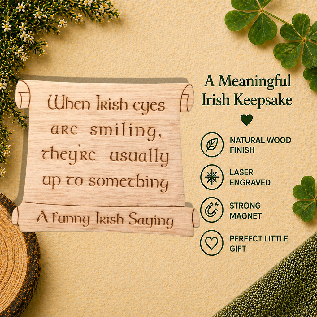 A Funny Irish Saying - "When Irish eyes.."