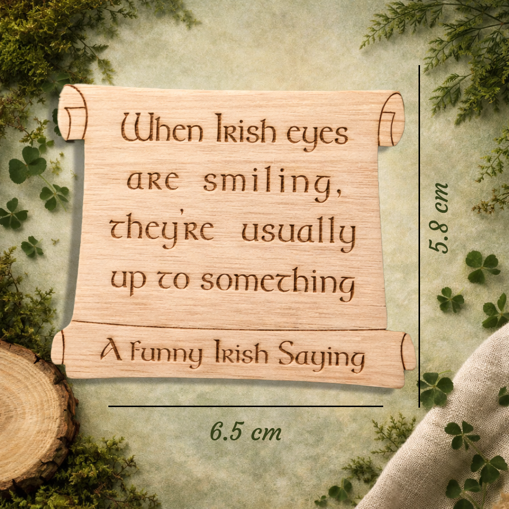 A Funny Irish Saying - "When Irish eyes.."