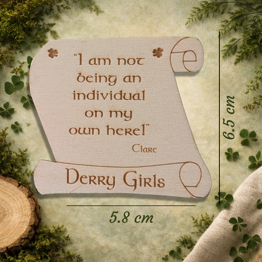 Derry Girls Wooden Fridge Magnet – Clare Quote Magnet