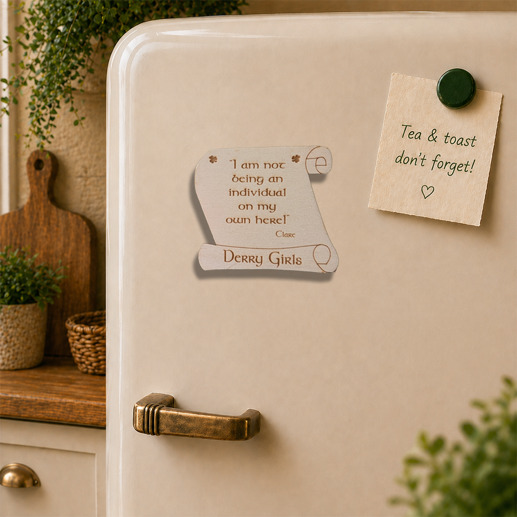 Derry Girls Quote Wooden Fridge Magnet