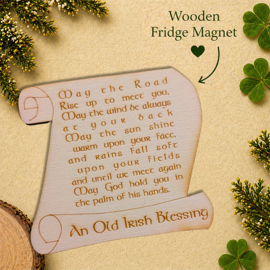 May the road rise up to meet you - Irish Blessing